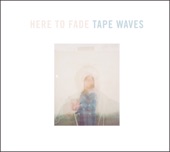 Tape Waves - Nowhere