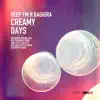 Stream & download Creamy Days (feat. Baghira)