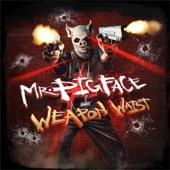 Mr. Pigface Weapon Waist artwork