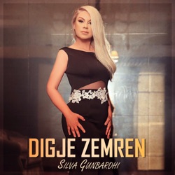 Silva Gunbardhi - Digje Zemren