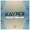 What You Say (feat. Jonny Winston) - Single