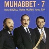 Musa Eroglu, Muhlis Akarsu, Yavuz Top - Medet Sevdigim
