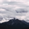 Better Days - Single