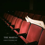 The Marías - I Don't Know You