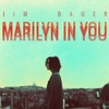 Marilyn in You - Single