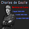 Mémoires de guerre : L'appel (1940-42), L'unité (1942-44), Le Salut (1944-46) - Charles De Gaulle