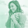 Problem - Single, 2014