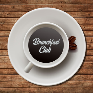 The Brunchfast Club Podcast podcast