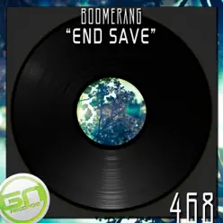 End Save - Single - Boomerang End Save - Single - Boomerang