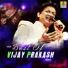 Best of Vijay Prakash album lyrics, reviews, download