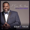 I Give You Praise (feat. Richard Smallwood) - Single