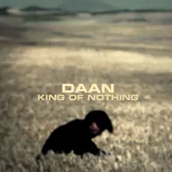King of Nothing - Single - Daan King of Nothing - Single - Daan