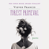Forest Primeval: Poems (Unabridged) - Vievee Francis Cover Art