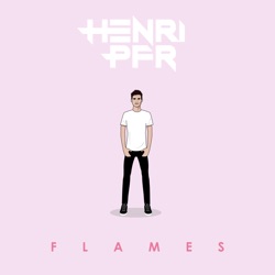 Henri Pfr & Stone Van Brooken - Flames