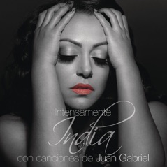 Intensamente Con Canciones de Juan Gabriel
