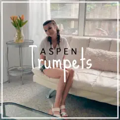 Trumpets - Single by Aspen album reviews, ratings, credits