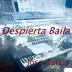 Despierta Baila song reviews