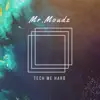 Stream & download Tech Me Hard - Single