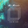 Tech Me Hard - Single