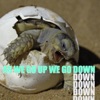 As We Go up, We Go Down - Single
