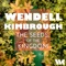 The Seeds of the Kingdom - Wendell Kimbrough lyrics