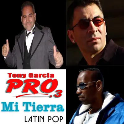 Mi Tierra - Tony Garcia Mi Tierra - Tony Garcia