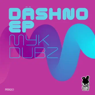 Däshno - Single by Myk Dubz album reviews, ratings, credits