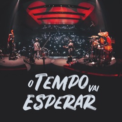 Os Quatro e Meia - O Tempo Vai Esperar