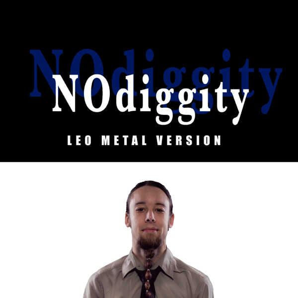 Leo metal. No Diggity перевод. Leo/Metal/Volume 35 (2021). Leo Metal Covers Volume 1.