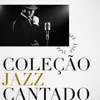 Coleção Jazz Cantado, 2018