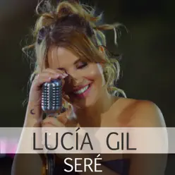 Seré - Single - Lucia Gil