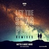 Let the Song Play (Feat. Neisha Neshae) [Remixes] - Single, 2017