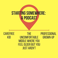 Starting Somewhere