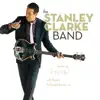 The Stanley Clarke Band album lyrics, reviews, download