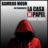 Bamboo Moon (As Featured in "La Casa de Papel [Money Heist]") [feat. The LET'S GO's] artwork