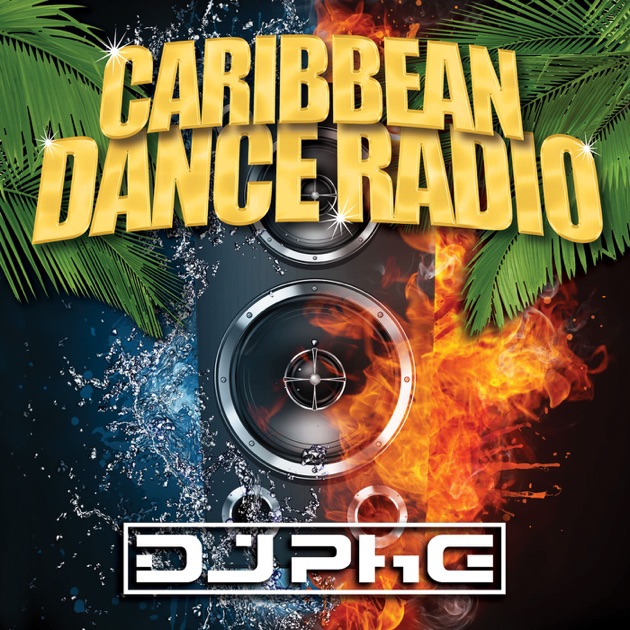 Caribbean Dance Radio by DJ PhG on Apple Podcasts
