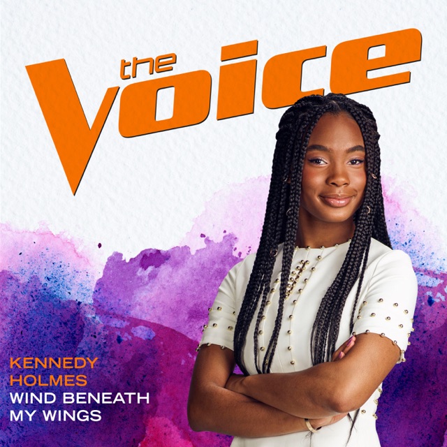 Kennedy Holmes Wind Beneath My Wings (The Voice Performance) - Single Album Cover