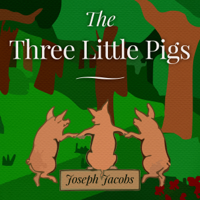 Joseph Jacobs - The Three Little Pigs (Unabridged) artwork