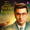 Top 10 Songs of Ranbir Kapoor - Various Artists