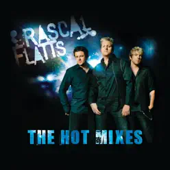 The Hot Mixes - Single - Rascal Flatts