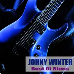 Best of Blues - Johnny Winter