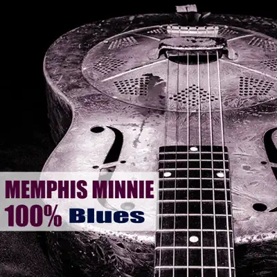 100% Blues - Memphis Minnie