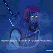 Rain Walk / Detox Freestyle (feat. Underrate) artwork