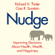 Richard H. Thaler & Cass R. Sunstein - Nudge: Improving Decisions About Health, Wealth, and Happiness