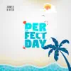 Perfect Day (feat. Vito) - Single album lyrics, reviews, download