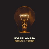 Sobre La Mesa (feat. Dozer) artwork