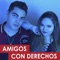 Amigos Con Derechos (feat. Alvaro Rod) - Susan Prieto lyrics