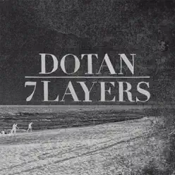 7 Layers (Special Edition) - Dotan