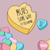 Murs - Same Way feat. Tech N9ne