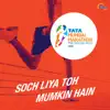 Soch Liya Toh Mumkin Hain - Single album lyrics, reviews, download